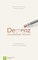 Demenz - der langsame Abschied: Ein Ratgeber für betroffene Angehörige 3761559429 Book Cover