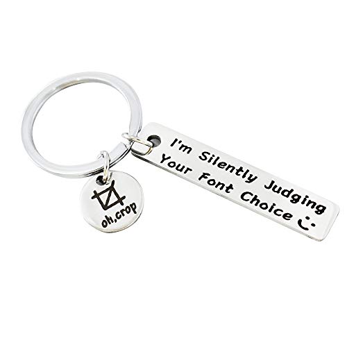 Hibetek Graphic Designer Gift Artist Gift Coworker Gift Web Designer Gifts I'm Silently Judging Your Font Choice Keychain End of Year Gift for Graphic Artist (Font Choice)