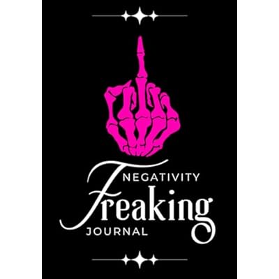 The Negativity Freaking Journal