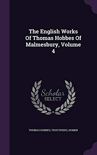 The English Works Of Thomas Hobbes Of Malmesbury, Volume 4