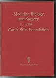  Sirtori C. - MEDICINE, BIOLOGY, AND SURGERY AT THE CARLO ERBA FOUNDATION