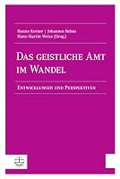 Das Geistliche Amt Im Wandel: Entwicklungen Und Perspektiven 3374050786 Book Cover