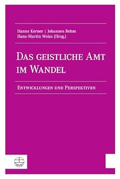 Hardcover Das Geistliche Amt Im Wandel: Entwicklungen Und Perspektiven [German] Book