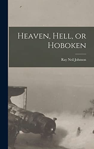 Heaven, Hell, or Hoboken