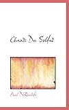 Chants Du Soldat - Paul Deroulede 