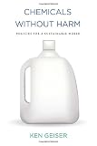 Chemicals without Harm: Policies for a Sustainable World (Urban and Industrial Environments)