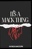 It's A Mack Thing B0F5NXG7J3 Book Cover