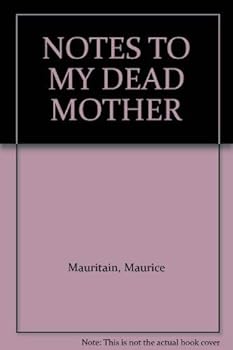 Paperback NOTES TO MY DEAD MOTHER Book