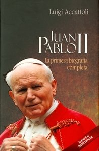 Paperback Juan Pablo II: La Primera Biografía Completa (Edición Renovada) [Spanish] Book