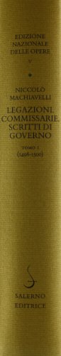 Legazioni. Commissarie. Scritti Di Governo. Tomo I: 1498-1500: Vol. 1 - 2