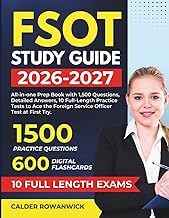 Get Insights on Audiobook FSOT Study Guide 2026-2027: All-in-one Prep Book with 1,500 Questions, Detailed Answers, 10 Full-Length Practice Tests to Ace the Foreign Service Officer Test at First Try. Complete Guide Kindle & Audio Preview Best Seller