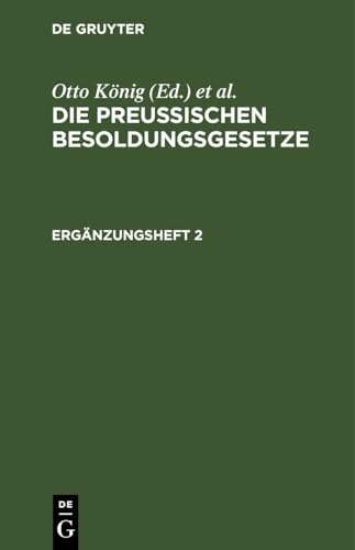 Die Preußischen Besoldungsgesetze. Ergänzungsheft 2 (German Edition)