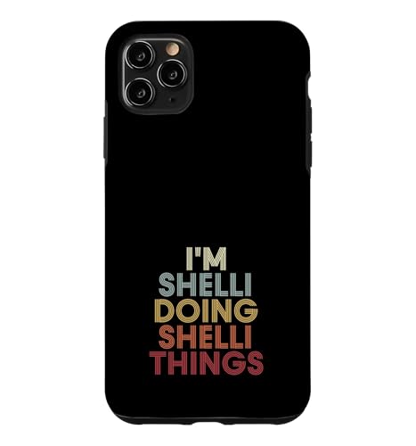 Shelli Name Shelli Personalized Name First Given �X�}�z�P�[�X iPhone 11 Pro Max �p