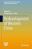 Redevelopment of Western China (Research Series on the Chinese Dream and China’s Development Path)
