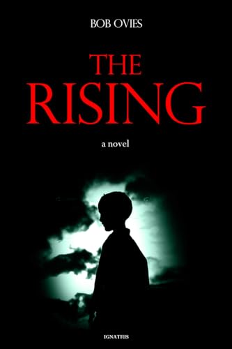 The Rising: A Novel