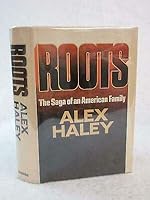 Alex Haley ROOTS Saga of an American Family 1976 Doubleday, NY FIRST EDITION