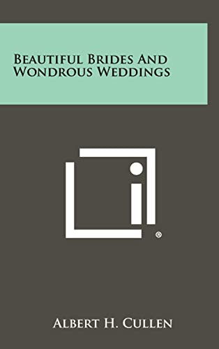 Beautiful Brides And Wondrous Weddings