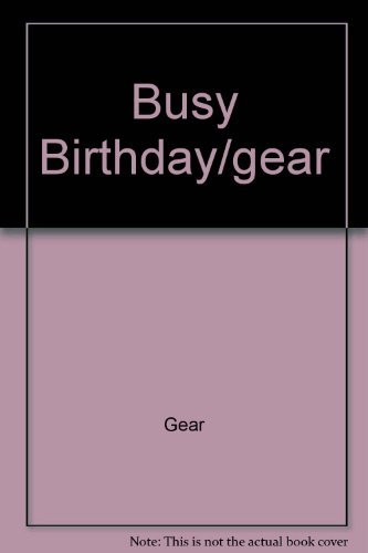 Busy Birthday/Gear: 1 0448092808 Book Cover