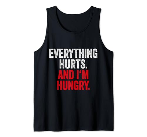 Workout Women Gym Joke Men Everything Hurts And Im Hungry Tank Top
