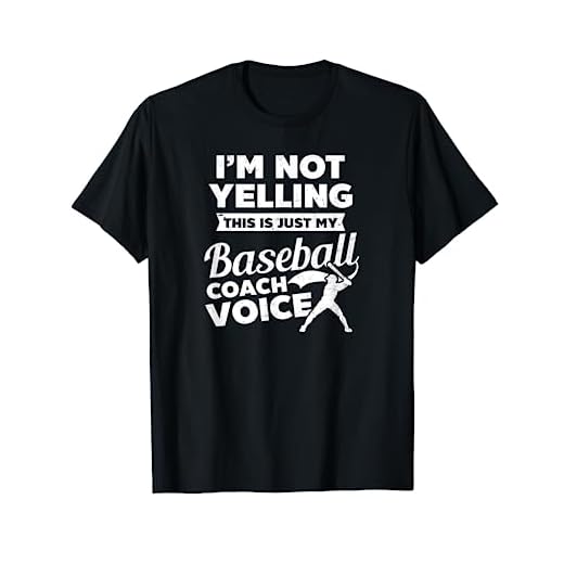 I'm Not Yelling This Is My Voice Design Baseball Coach T-Shirt