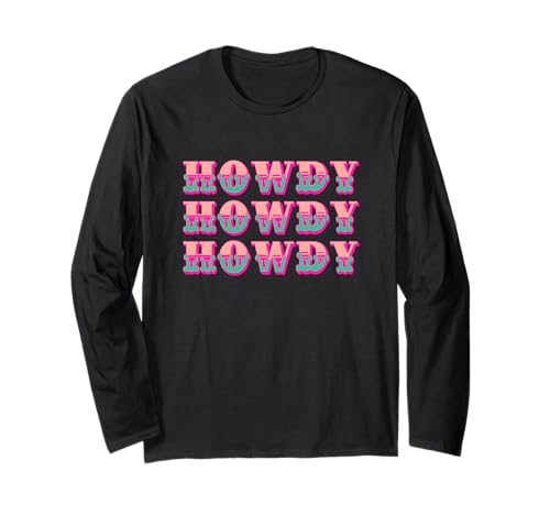 Howdy Howdy Howdy Space Cowgirl Outfit 70s Costume for Women Long Sleeve T-Shirt