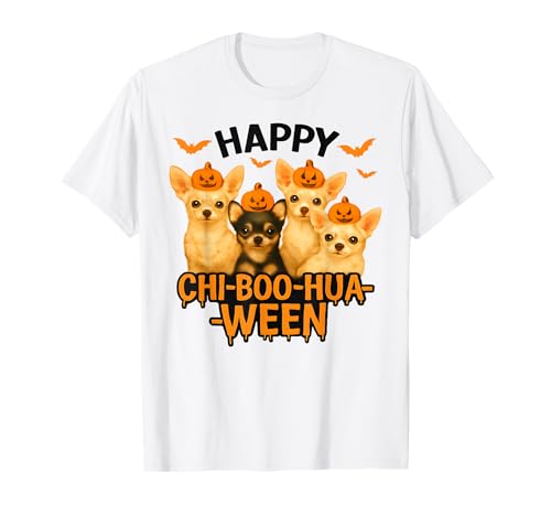Happy Chi-Boo-Hua-Ween Chihuahua Halloween Chien T-Shirt