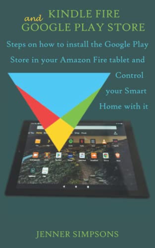 KINDLE FIRE AND GOOGLE PLAY STORE: Steps on how to install the Google Play Store in your Amazon Fire...