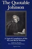 The Quotable Johnson: A Topical Compilation of His Wit and Moral Wisdom 0898704154 Book Cover