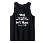 Wait Until...Get Involved...