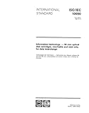  ISO/IEC 10090:1992, Information technology - 90 mm optical disk cartridges, rewritable and read only, for data interchange