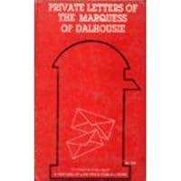 Private Letters of the Marquess of Dalhousie 8185557187 Book Cover