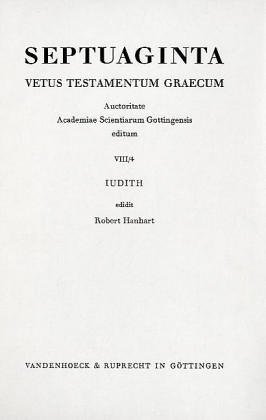 Septuaginta. Vetus Testamentum Graecum: Band 8,4: Iudith