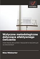 Wytyczne metodologiczne dotyczace efektywnego cwiczenia (Polish Edition) 6208471192 Book Cover