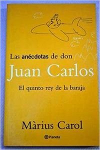 Perfect Paperback Las anécdotas de don Juan Carlos (Coleccio´n Ane´cdotas) (Spanish Edition) [Spanish] Book