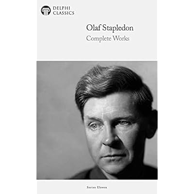 Delphi Complete Works of Olaf Stapledon