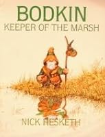Bodkin, Keeper of the Marsh 1871512360 Book Cover