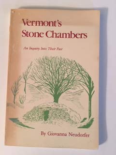 Vermont's stone chambers: An inquiry into their past