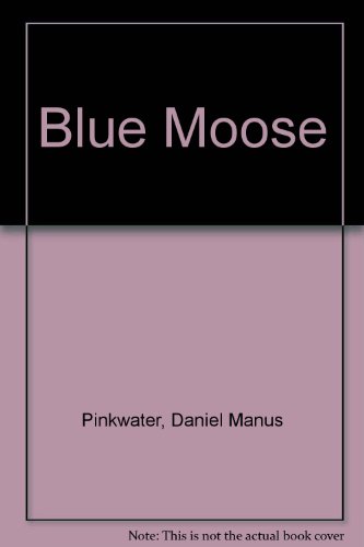 Blue Moose 0440406358 Book Cover