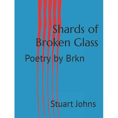 Shards of Broken Glass