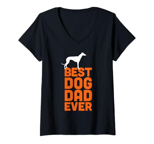 Femme Best Dog Dad Ever – Lévrier / Whippet Amoureux des chiens T-Shirt avec Col en V