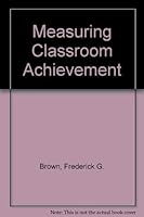 Measuring Classroom Achievement 0030524210 Book Cover