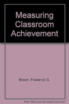 Paperback Measuring Classroom Achievement Book