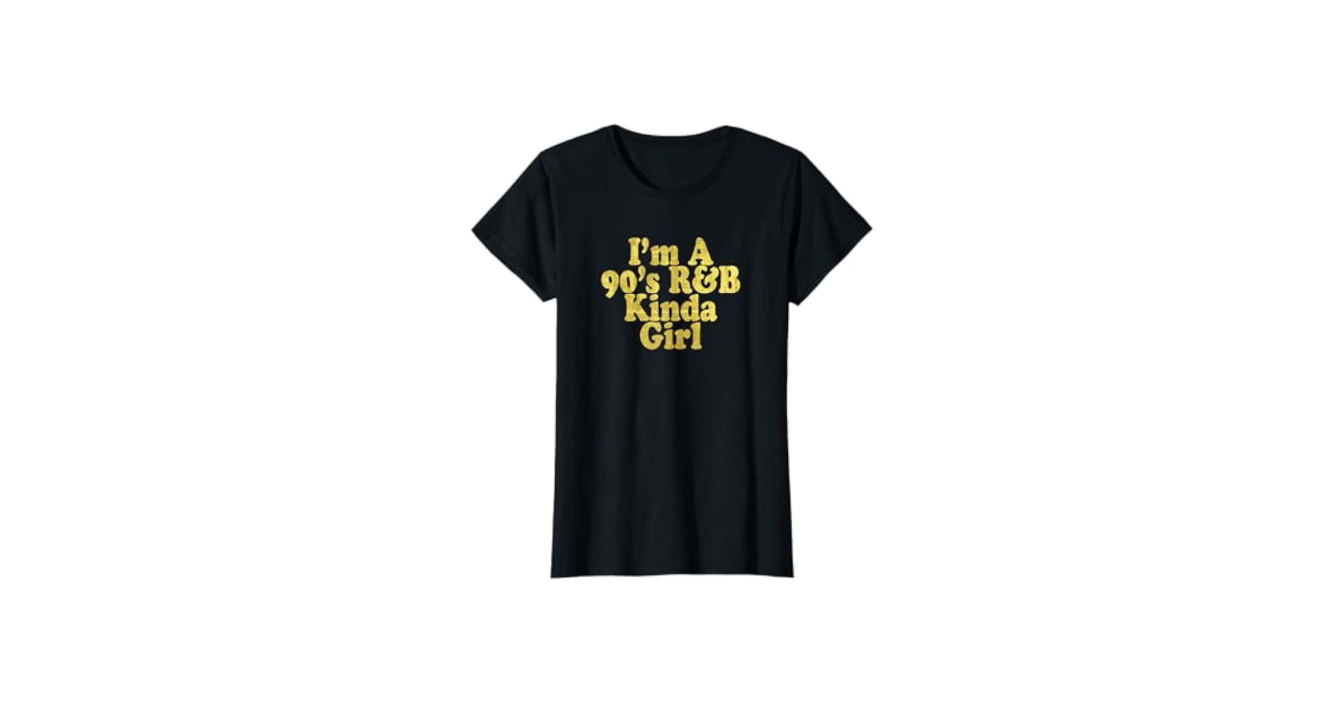 Amazon.com: I'm A 90's R&B Kinda Girl RnB Music T-Shirt