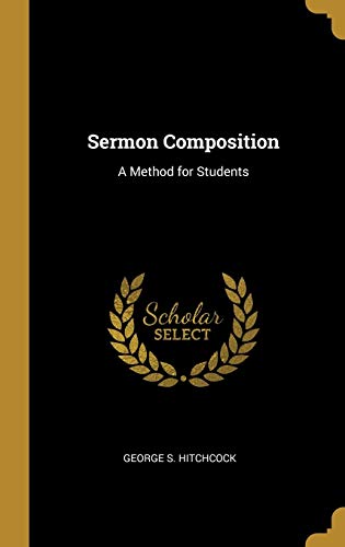 Sermon Composition: A Method for Students