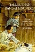 Taller Than Bandai Mountain: The Story of Hideyo Noguchi 9997502388 Book Cover