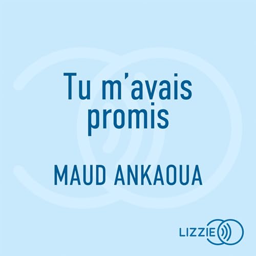 Tu m'avais promis Audiolivro Por Maud Ankaoua capa