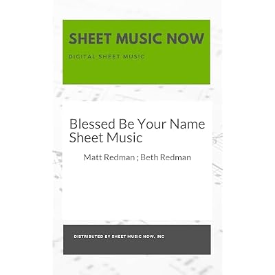 Blessed Be Your Name Sheet Music