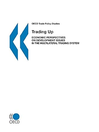 Trading Up: Economic Perspectives on Development Issues in the Multilateral Trading System-Wow! eBook