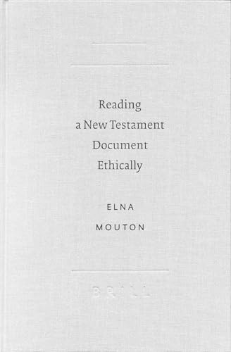 Reading a New Testament Document Ethically : guide théologie chrétienne - 2