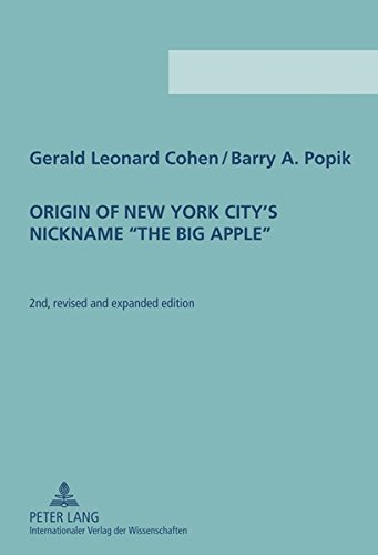 Origin of New York City's Nickname "The Big Apple": Second Revised and Expand
